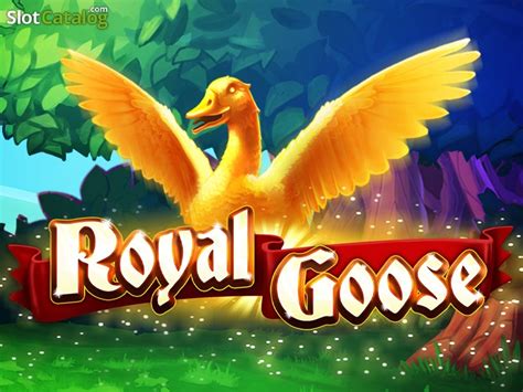 Play Royal Goose slot